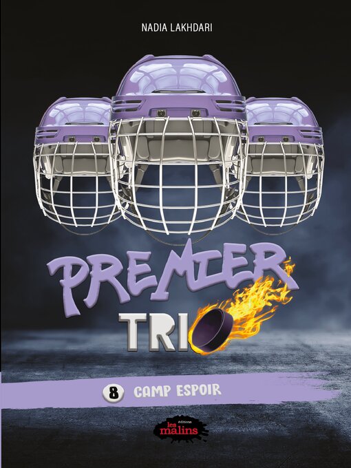 Title details for Premier trio, 8 — Camp Espoir by Nadia Lakhdari - Available